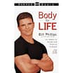 Body for Life: By Bill Phillips
