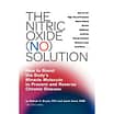 The Nitric Oxide Solution: By Bryan and Zand