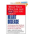 What Your Doctor May Not Tell You About Heart Disease: By Mark Houston, MD